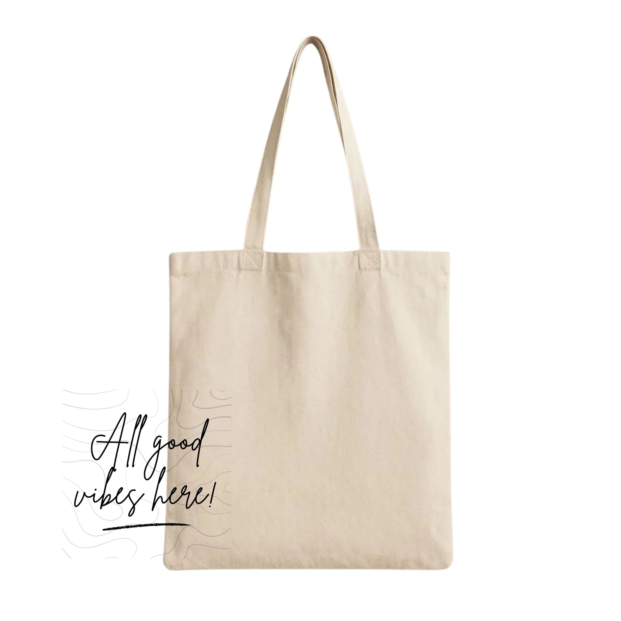 Tote Bags (All Good Vibes Here) 230 GSM Cotton Bags